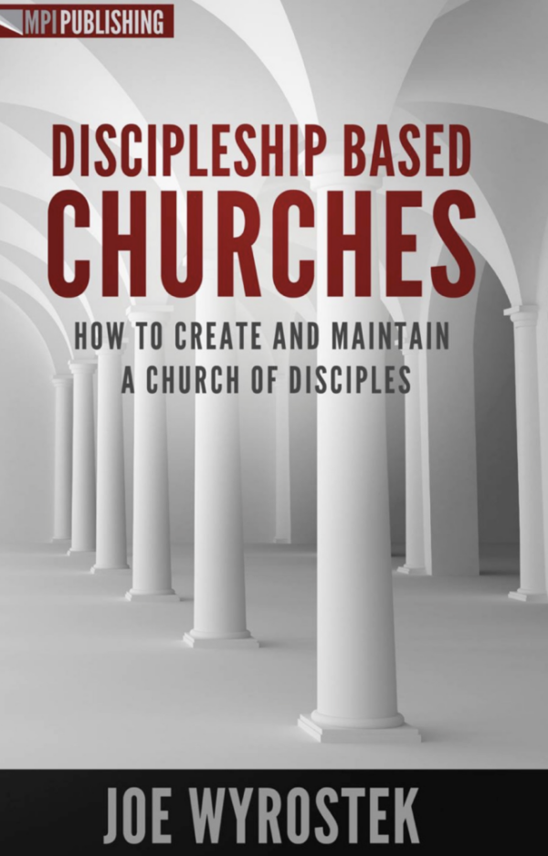 DISCIPLESHIP BASED CHURCHES