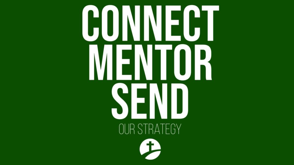 The Strategy: Connect, Mentor & Send