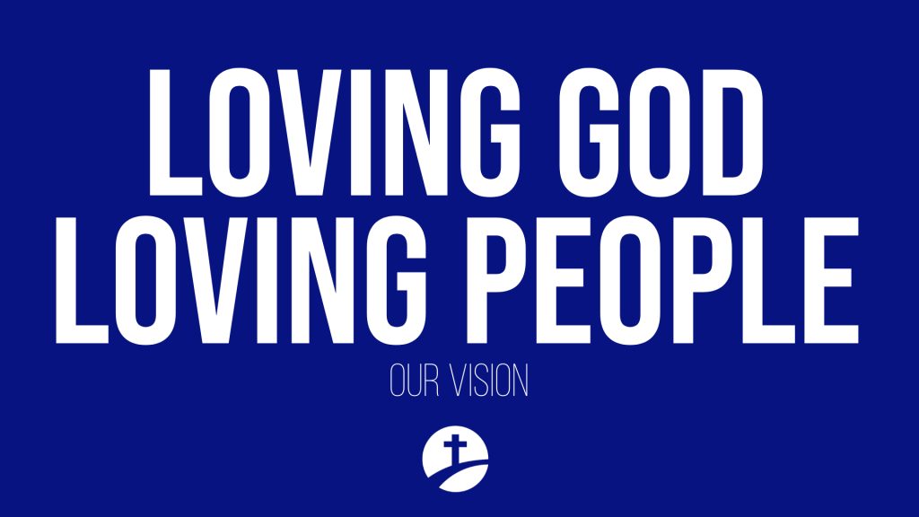 MPI Vision: Loving God, Loving People